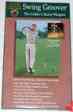 214-56 Golfer Groover Champ Secret Swing Weapon Club