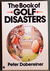 9780060970178 Unbranded The Book Of Golf Disasters By Peter