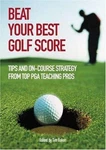 Beat Your Best Golf Score By Various Contributors. Fixed Price $9.22.