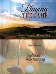 Playing The Game By Sheard, Jim; James L.; Armstrong, Wally. Fixed Price $5.71.