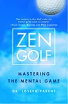 Zen Golf: Mastering The Mental Game. Fixed Price $5.18.