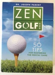 Dr. Joseph Parent Zen Golf Deck - 50 Tips For Mastering The Mental Game Like New. Fixed Price $49.98.