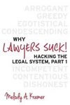 Why Lawyers Suck: Hacking The Legal System, Part 1 - Paperback Good. Fixed Price $24.94.