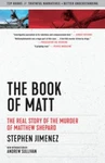 Book Of Matt : The Real Story Murder. Fixed Price $17.88.